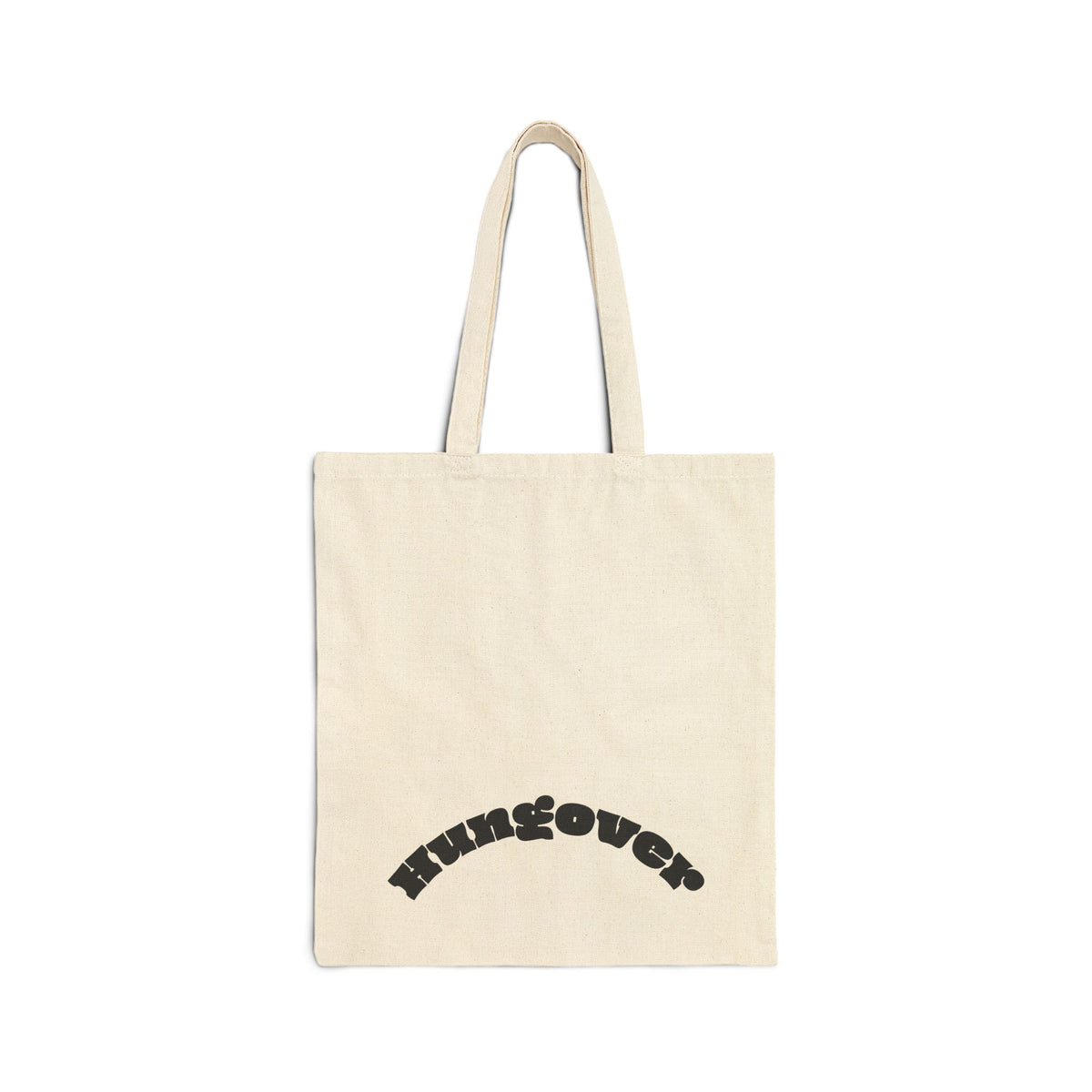 Hungover Tote | Canvas Grocery Bag, Minimalist Text Design
